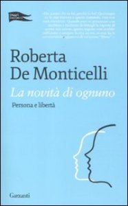 La novit&agrave; di ognuno. Persona e libert&agrave;