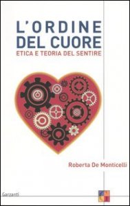 L'ordine del cuore - Etica e teoria del sentire