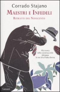 Maestri e infedeli - Ritratti del Novecento