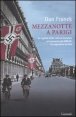 Mezzanotte a Parigi - La capitale della cultura mondiale nel momento pi&ugrave; difficile: l'occupazione nazista