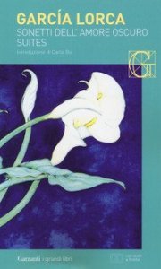 Sonetti dell'amore oscuro. Suites. Testo spagnolo a fronte