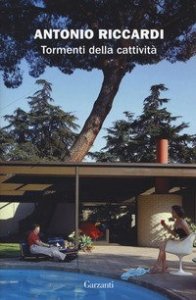 Tormenti della cattivit&agrave;