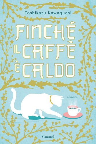 Finch&eacute; il caff&egrave; &egrave; caldo