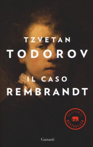 Il caso Rembrandt seguito da &laquo;Arte e morale&raquo;