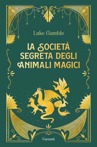 La societ&agrave; segreta degli animali magici