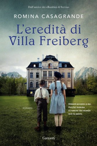 L'eredit&agrave; di villa Freiberg