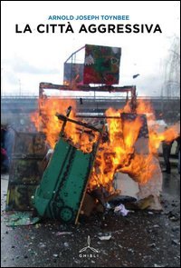 La citt&agrave; aggressiva