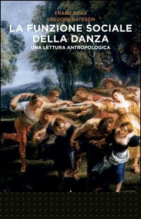 La funzione sociale della danza. Una lettura antropologica
