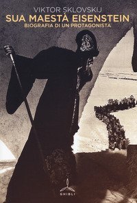 Sua Maest&agrave; Eisenstein