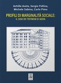 Profili di marginalit&agrave; sociale: il caso dei Testimoni di Geova