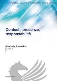 Contesti, presenze, responsabilit&agrave;