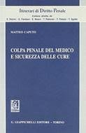 Colpa penale del medico e sicurezza delle cure
