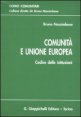 Comunit&agrave; e Unione Europea - Codice delle istituzioni