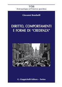 Diritto, comportamenti e forme di &laquo;credenza&raquo;