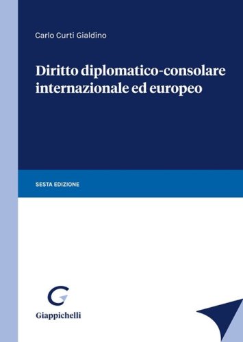 Diritto diplomatico-consolare internazionale ed europeo