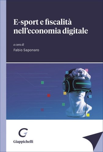 E-sport e fiscalit&agrave; nell'economia digitale
