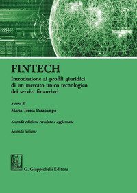 FinTech. Introduzione ai profili giuridici di un mercato unico tecnologico dei servizi finanziari