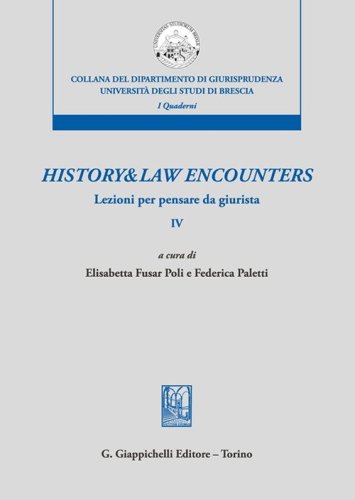 History & law encounters. Lezioni per pensare da giurista