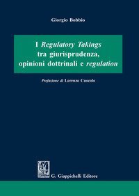 I regulatory takings tra giurisprudenza, opinioni dottrinali e regulation