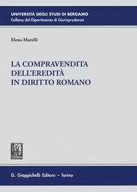 La compravendita dell'eredit&agrave; in diritto romano