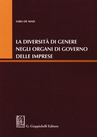 La diversit&agrave; di genere negli organi di governo delle imprese
