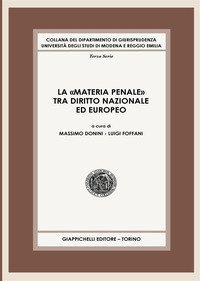 La &laquo;materia penale&raquo; tra diritto nazionale ed europeo