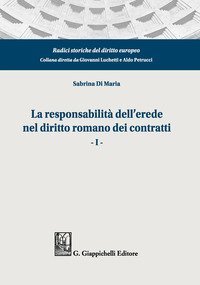 La responsabilit&agrave; dell'erede nel diritto romano dei contratti