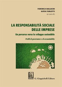 La responsabilit&agrave; sociale delle imprese. Un percorso verso lo sviluppo sostenibile. Profili di governance e di accountability