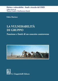 La vulnerabilit&agrave; di gruppo. Funzione e limiti di un concetto controverso