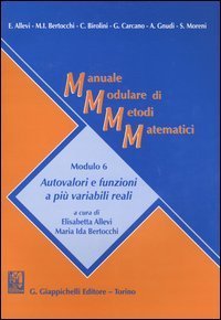 Manuale modulare di metodi matematici. Modulo 6: Autovalori e funzioni a più variabili reali