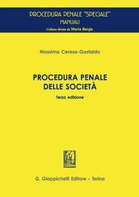 Procedura penale delle societ&agrave;