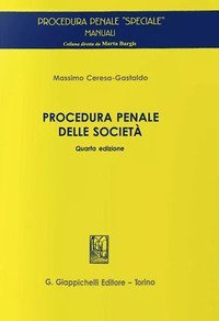 Procedura penale delle societ&agrave;