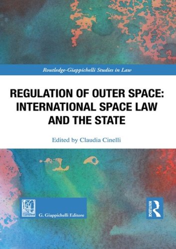 Regulation of outer space. International space law and the State