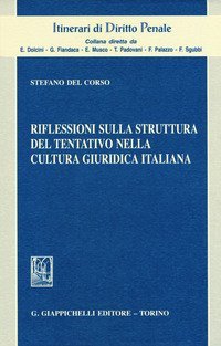 Riflessioni sulla struttura del tentativo nella cultura giuridica italiana