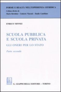 Scuola pubblica e scuola privata. Gli oneri per lo Stato