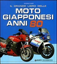 Il grande libro delle moto giapponesi anni Ottanta
