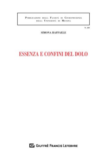 Essenza e confini del dolo