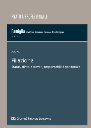 Filiazione. Status, diritti e doveri, responsabilit&agrave;
