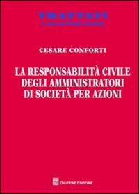 La responsabilit&agrave; civile degli amministratori di societ&agrave; per azioni