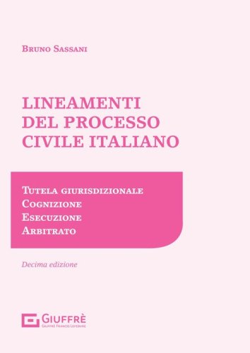 Lineamenti del processo civile italiano