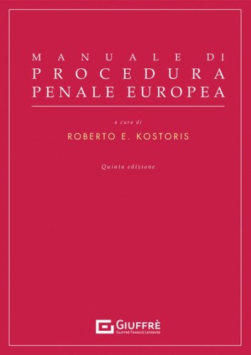 Manuale di procedura penale europea