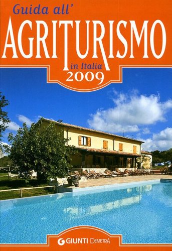 Guida all'agriturismo in Italia 2009