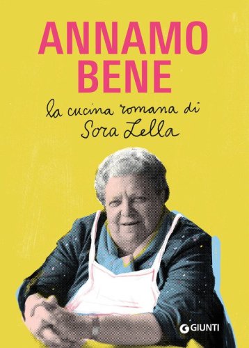 Annamo bene. La cucina romana
