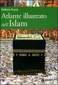 Atlante illustrato dell'Islam
