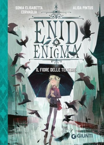 Il fiore delle tenebre. Enid Enigma