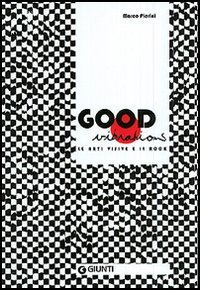 Good vibrations. Le arti visive e il rock