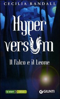 Il falco e il leone. Hyperversum