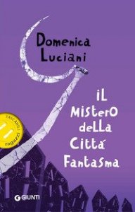 Il mistero della citt&agrave; fantasma
