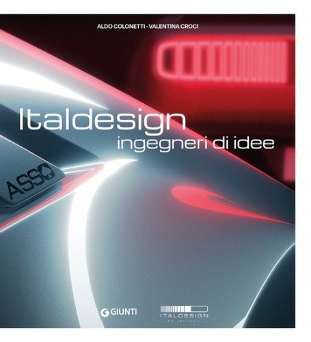 Italdesign. Ingegneri di idee
