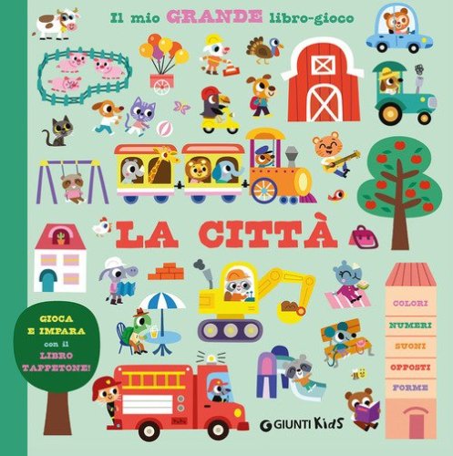 La citt&agrave;. Il mio grande libro gioco